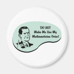 Mathematician Voice Refrigerator Magnets