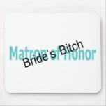 Matron of Honour Brides Bitch Teal Black Mousepads