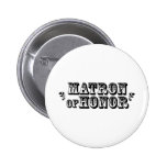 Matron of Honour - Old West Pinback Buttons