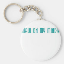 Maui On My Mind Key Chain