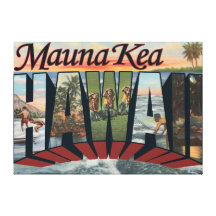 Mauna Kea, Hawaii - Large Letter Scenes Stretched Canvas Print