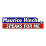 Maurice Hinchey Speaks for Me Bumper Stickers