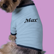 Max Dog's Name T+shirt pet clothing
