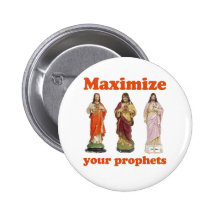 Maximize your prophets button