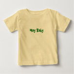 May Baby t-shirts