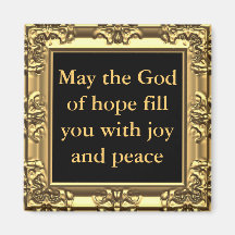 May God bless you with joy and peace Magnets
