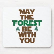 May the Forest Be With You Mouse Mats