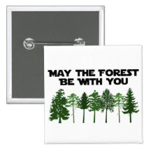 May The Forest Be WIth You Pins
