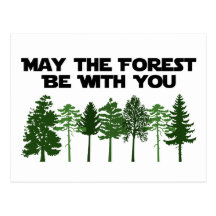 May The Forest Be WIth You Postcards
