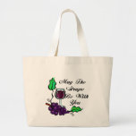 May The Grape Be With You black text Tote Bag