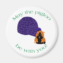 May the Pigloo Lyric Magnet