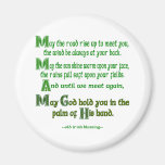 May the Road Rise To Meet You Refrigerator Magnets