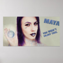 Maya You won't Enjoy This Poster