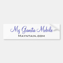 Mayntain Gear, My Gansta Mobile Bumper Sticker