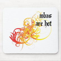 MBAs Are Hot Mouse Mat