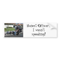 mc cop, Honest Officer,, I wasn't speeding! Bumper Sticker