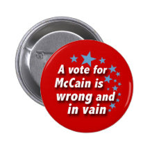 McCain is Vain Political Button