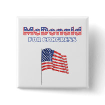 McDonald for Congress Patriotic American Flag Pinback Buttons