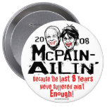McPain Ailin' 2008 Pinback Buttons