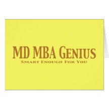 MD MBA Genius Gifts Greeting Cards