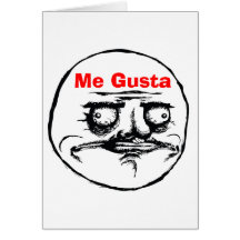 Me Gusta Greeting Card