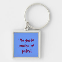 Me Gusta Mucho Mi Padre Keychain