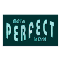 Me? I'm Perfect..in Christ -Heb10:14 Tract Cards /