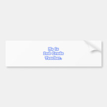 Me Is 2nd Grade Teacher Bumper Sticker