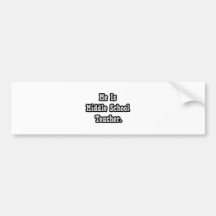 Me Is Middle School Teacher Bumper Sticker