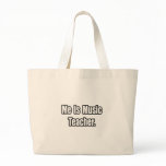 Me Is Music Teacher Tote Bags