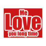 Me Love you Long Time Valentines Day Funny