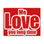 Me Love you Long Time Valentines Day Funny
