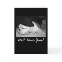 Me?  Miss You? English Bulldog Greeting Card