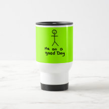 Me on a Good Day Mug