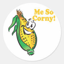 Me SO Corny  corn  cob Round Sticker