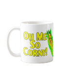 Me So Corny mugs