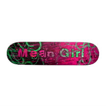 Mean Girl Custom Skateboard