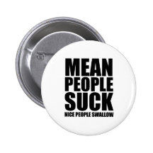 Mean people suck button