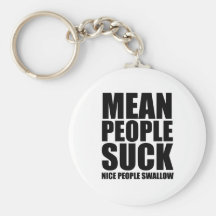 Mean people suck keychain