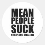 Mean people suck round stickers