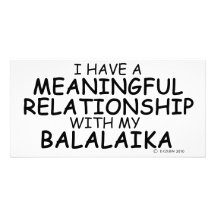 Meaningful Relationship Balalaika Photo Card