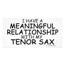 Meaningful Relationship Tenor Sax Photo Card