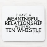 Meaningful Relationship Tin Whistle Mouse Pads