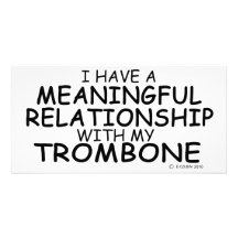 Meaningful Relationship Trombone Photo Greeting Card