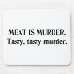 MEAT IS MURDER MOUSE PAD