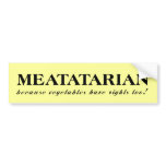 Meatatarian Vegetables Funny Bumper Sticker Humour