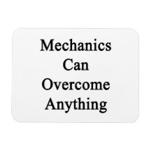 Mechanics Can Overcome Anything Magnets