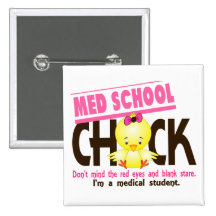 Med School Chick 2 Pinback Button