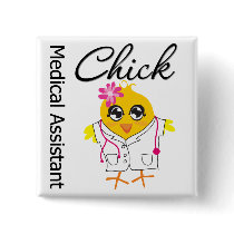 Medical Assistant Chick Pinback Button