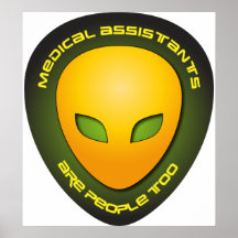 Medical Assistants Are People Too Poster